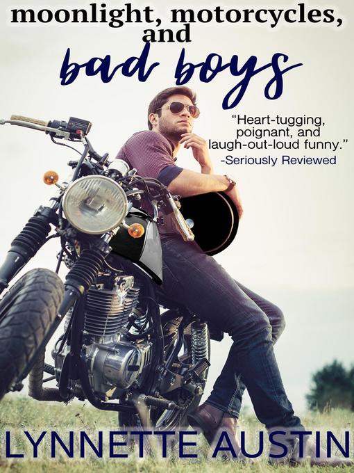 Title details for Moonlight, Motorcycles, and Bad Boys by Lynnette Austin - Available